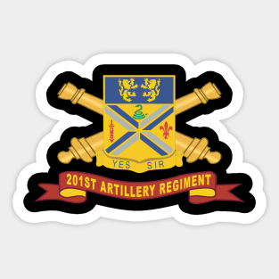 201st Field Artillery Regiment - DUI w Br - Ribbon X 300 Sticker